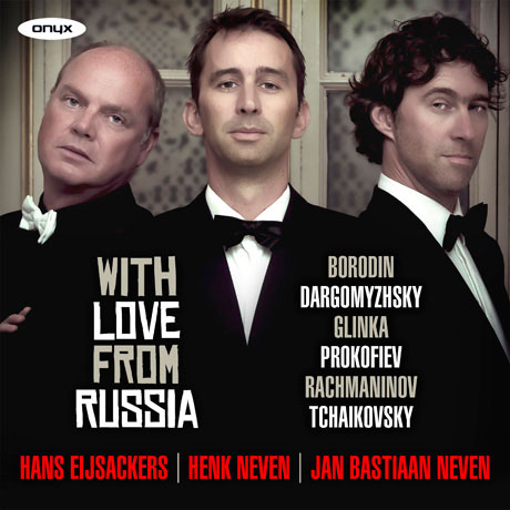 WITH LOVE FROM RUSSIA/ HANS EIJSACKERS, JAN BASTIAAN NEVEN [헨크 네벤: 러시아에서 사랑과 함께 - 글린카, 라흐마니노프, 차이코프스키 외]