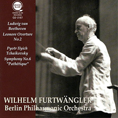 LEONORE OVERTURE NO.2 & SYMPHONY NO.6 `PATHETIQUE`/ WILHELM FURTWANGLER [베토벤: 레오노레 서곡 2번 & 차이코프스키: 교향곡 6번 <비창>| 푸르트뱅글러]