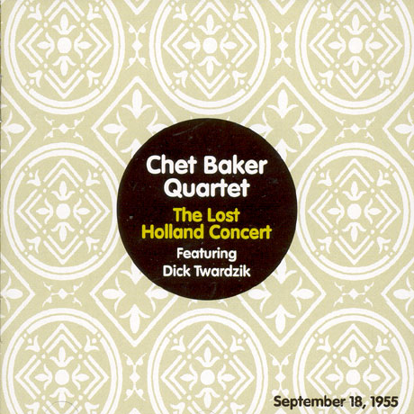 THE LOST HOLLAND CONCERT [FEATURING DICK TWARDZIK 1955]