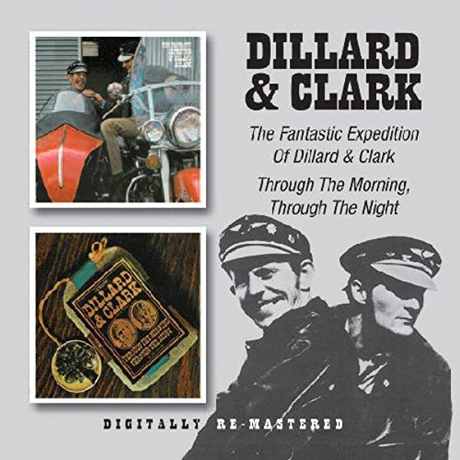 THE FANTASTIC EXPEDITION OF DILLARD & CLARK+THROUGH THE MORNING, THROUGH THE NIGHT