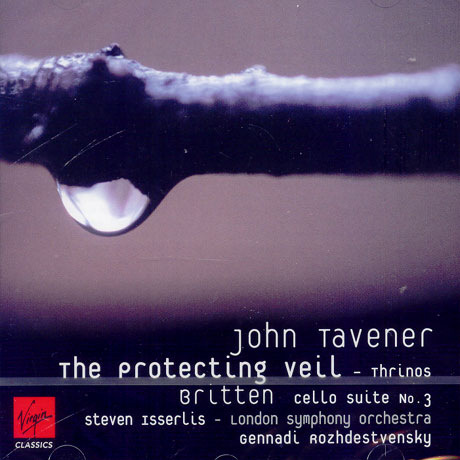THE PROTECTING VEIL/ STEVEN ISSERLIS [THE CLASSICS]