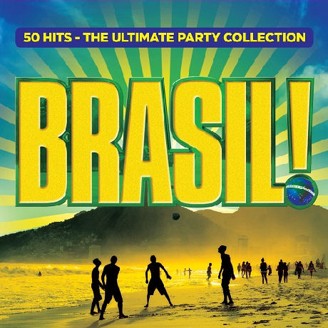 BRASIL!: 50 HITS THE ULTIMATE PARTY COLLECTION [브라질]