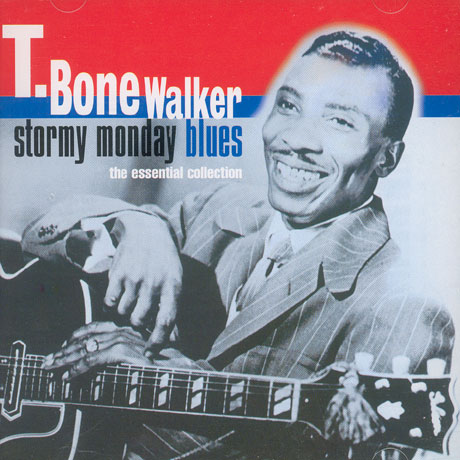 STORMY MONDAY BLUES: THE ESSENTIAL COLLECTION