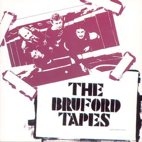 THE BRUFORD TAPES