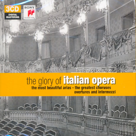 THE GLORY OF ITALIAN OPERA [THE PRESTIGE COLLECTION]