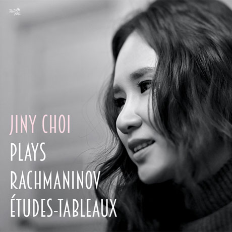 PLAY RACHMANINOV ETUDES-TABLEAUX [최진이: 라흐마니노프 회화적 연습곡 전곡]