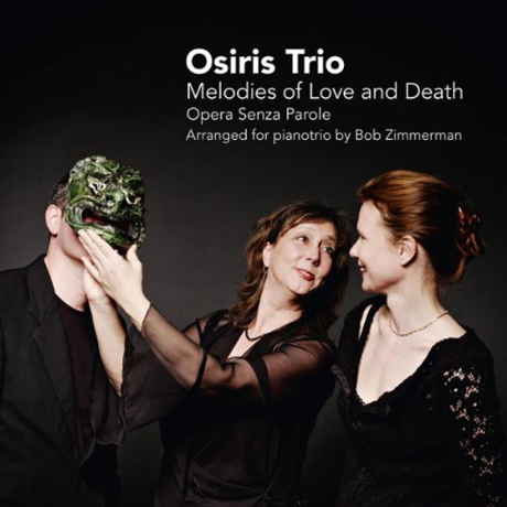 MELODIES OF LOVE AND DEATH/ OSIRIS TRIO