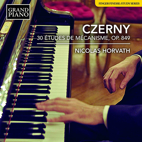 30 ETUDES DE MECANISME OP.849/ NICOLAS HORVATH [체르니: 20개의 기교 연습곡 - 니콜라 오르바트]
