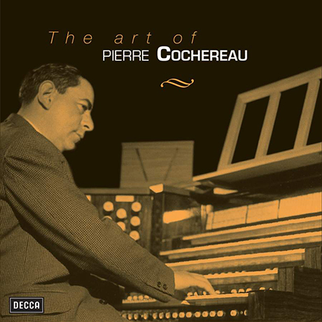 L'ART DE PIERRE COCHEREAU [코슈로의 예술: 파리 노트르담 성당 녹음]