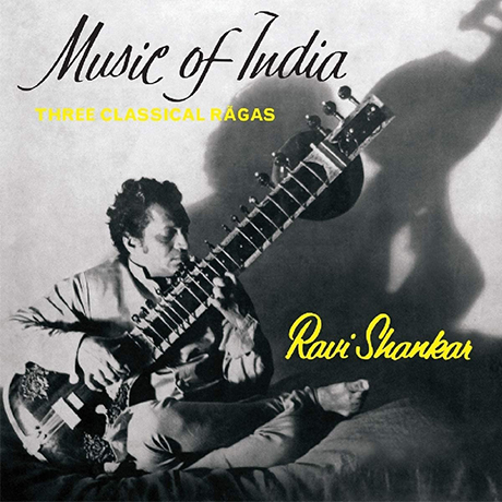 MUSIC OF INDIA: THREE CLASSICAL RAGAS