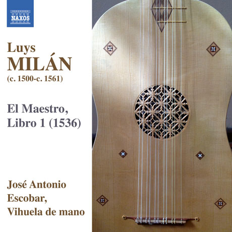 EL MAESTRO LIBRO 1: WORKS FOR SOLO VIHUELA/ JOSE ANTONIO ESCOBAR [밀란: 엘 마에스트로 1권 - 비후엘라 작품집]