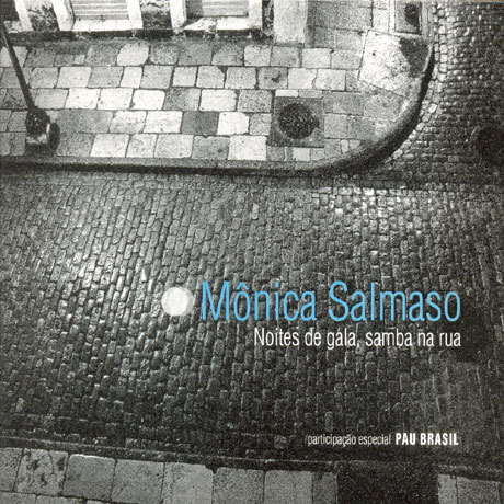 NOITES DE GALA, SAMBA NA RUA