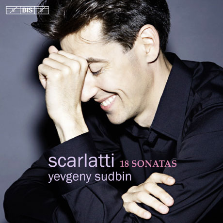 18 SONATAS/ YEVGENY SUDBIN [SACD HYBRID] [스카를라티: 건반악기를 위한 18개의 소나타집]