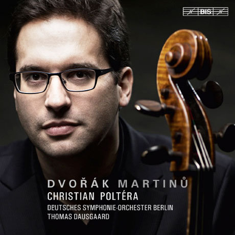 CELLO CONCERTO/ CHRISTIAN POLTERA, THOMAS DAUSGAARD [SACD HYBRID] [드보르작 & 마르티누: 첼로 협주곡]