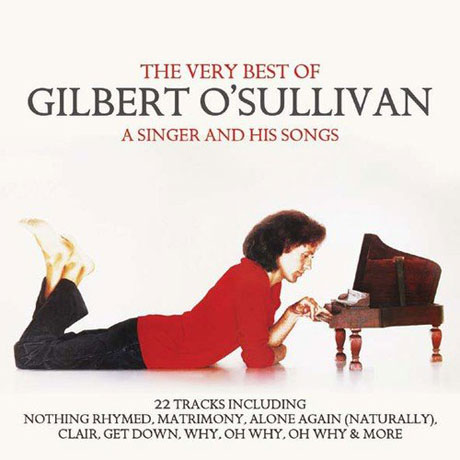 THE VERY BEST OF GILBERT O' SULLIVAN  A SINGER AND HIS SONGS
