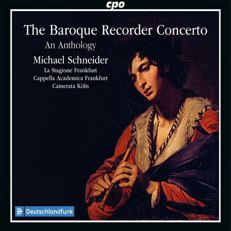 THE BAROQUE RECORDER CONCERTO: AN ANTHOLOGY/ MICHAEL SCHNEIDER [텔레만, A.스카를라티, 비발디: 바로크 리코더 협주곡 - 미하엘 슈나이더]