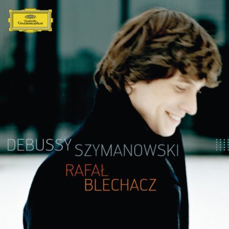 DEBUSSY, SZYMANOWSKI: PIANO WORKS [라파우 블레하츠: 드뷔시 & 시마노프스키]