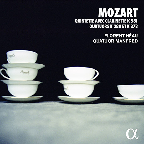 QUINTETTE AVEC CLARINETTE K.581 & QUATUORS K.380 & K.378/ FLORENT HEAU, QUATUOR MANFRED [ALPHA COLLECTION 69] [모차르트: 클라리넷 5중주 & 4중주 - 플로랑 에오, 만프레드 사중주단]