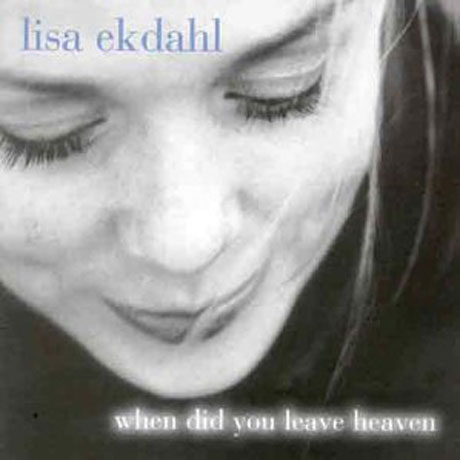 WHEN DID YOU LEAVE HEAVEN [EUROPEAN VERSION]