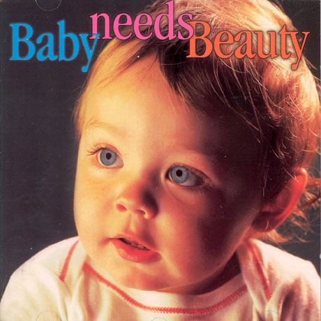BABY NEEDS BEAUTY [아기를 위한 아름다운 클래식]