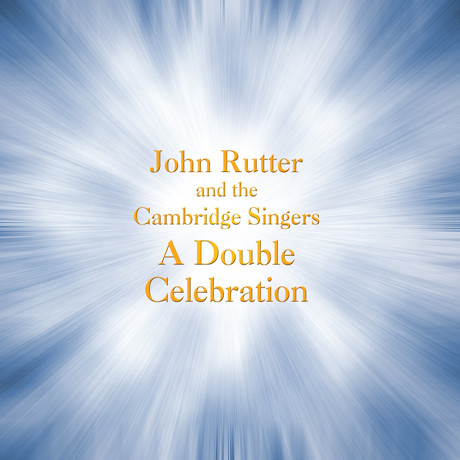 A DOUBLE CELEBRATION/ JOHN RUTTER [탈리스: 존 루터와 캠브리지 싱어즈 30주년음반]