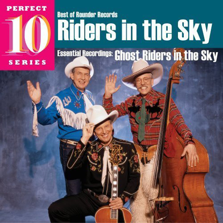 GHOST RIDERS IN THE SKY [BEST OF ROUNDER RECORDS PERFECT 10 SERIES]