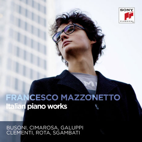 ITALIAN PIANO WORKS/ FRANCESCO MAZZONETTO [프란체스코 마조네토: 이탈리아 피아노 작품집]