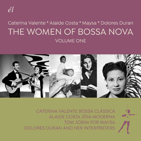 THE WOMEN OF BOSSA NOVA VOLUME ONE