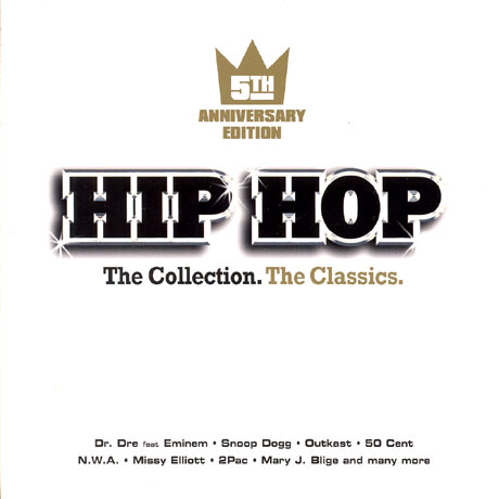 HIP HOP: THE COLLECTION. THE CLASSICS [5TH ANNIVERSARY EDITION]