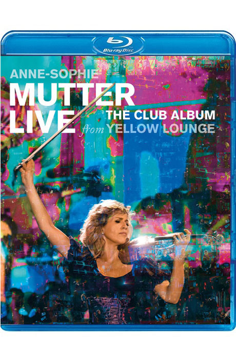LIVE FROM YELLOW LOUNGE: THE CLUB ALBUM [안네 소피 무터: 옐로우 라운지 공연 실황]