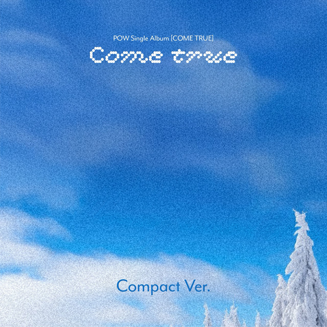 COME TRUE [싱글] [COMPACT VER]