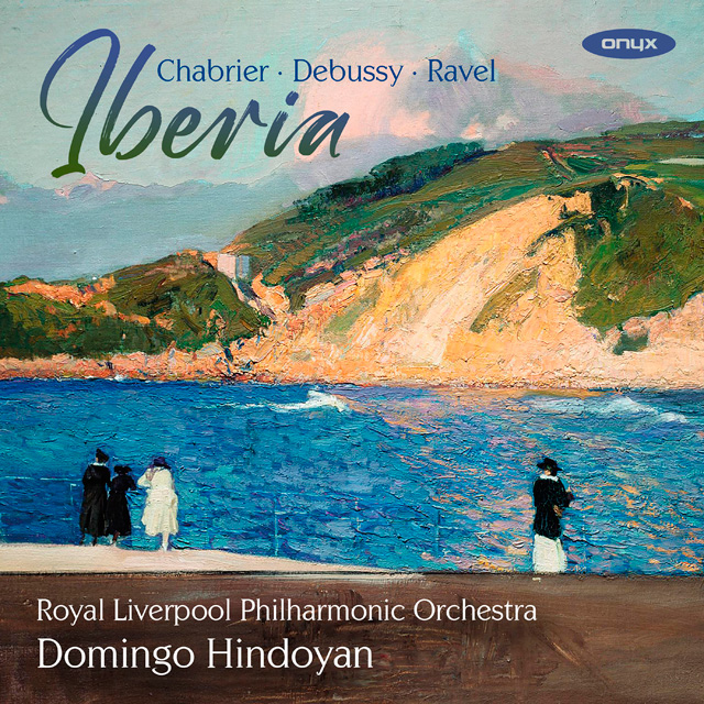 IBERIA/ DOMINGO HINDOYAN & ROYAL LIVERPOOL PHILHARMONIC ORCHESTRA [이베리아 - 샤브리에: ‘에스파냐’, 드뷔시: ‘이베리아’, 라벨: ‘에스파냐 랩소디’, ‘볼레로’, ‘죽은 왕녀를 위한 파반’/ 도밍고 힌도얀 & 로열 리버풀 필하모닉 오케스트라]