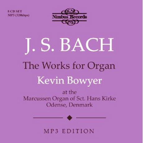 THE WORKS FOR ORGAN/ KEVIN BOWYER [320KBPS MP3버전: 일반 CD플레이어에서 실행불가]