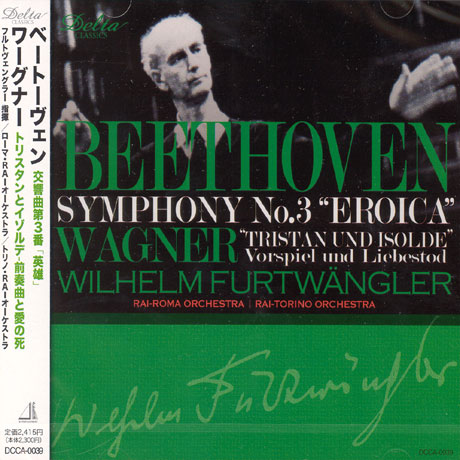 SYMPHONY NO.3 EROICA, TRISTAN UND ISOLDE/ WILHELM FURTWANGLER