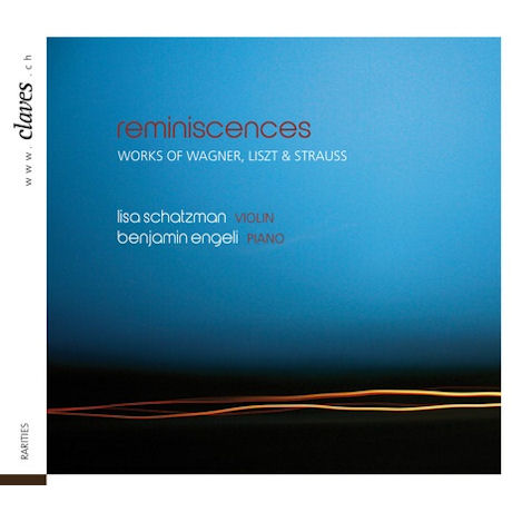 REMINISCENCES: WORKS FOR WAGNER, LISZT & STRAUSS/ BENJAMIN ENGELI [리사 샤츠만: 바이올린의 회상]
