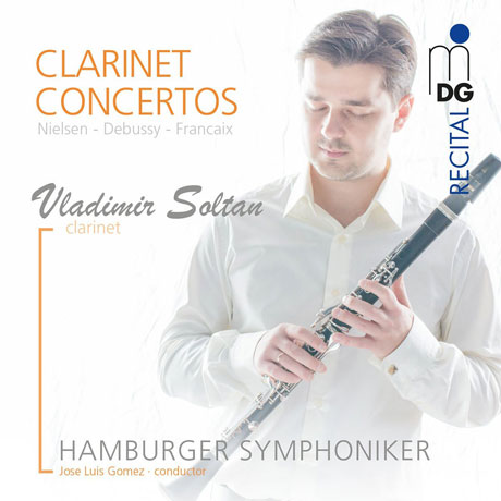 CLARINET CONCERTOS/ VLADIMIR SOLTAN, JOSE LUIS GOMEZ [SACD HYBRID] [닐센, 드뷔시, 프랑세: 클라리넷 협주곡]