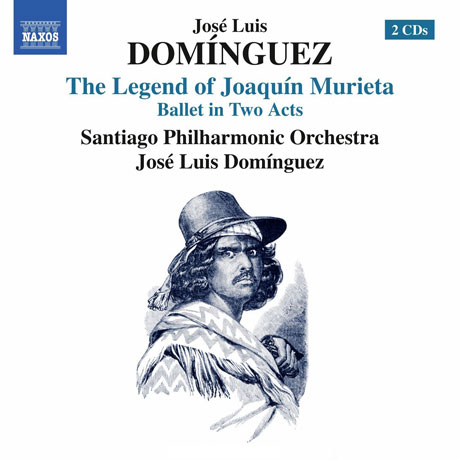 THE LEGEND OF JOAQUIN MURIETA - BALLET IN TWO ATCS [도밍게스: 발레 음악 <호아킨 무리에타의 전설>]