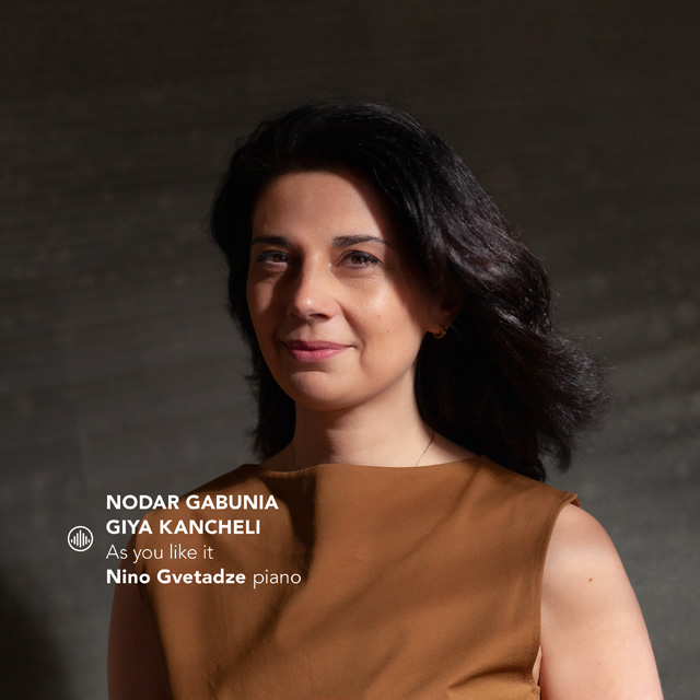 AS YOU LIKE IT [노다 가부니아와 기야 칸첼리의 피아노 작품들 - 니노 그베타제]