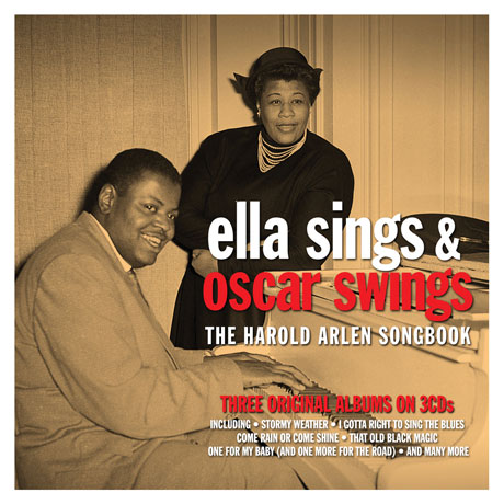 ELLA SINGS & OSCAR SWINGS: THE HAROLD ARLEN SONGBOOK