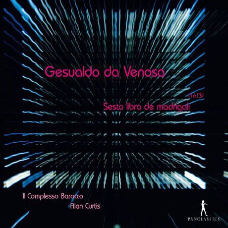 GESUALDO DA VENOSA: SESTO LIBRO DE MADRIGALI/ ALAN CURTIS