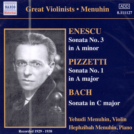 ENESCU, PIZZETTI, BACH: VIOLIN SONATAS