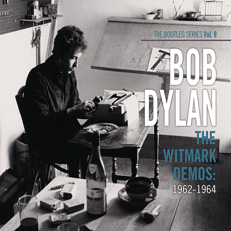 THE WITMARK DEMOS: 1962-1964 [THE BOOTLEG SERIES VOL.9]