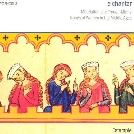 A CHANTAR/ ESTAMPIE [찬타르: 중세 여성의 노래]