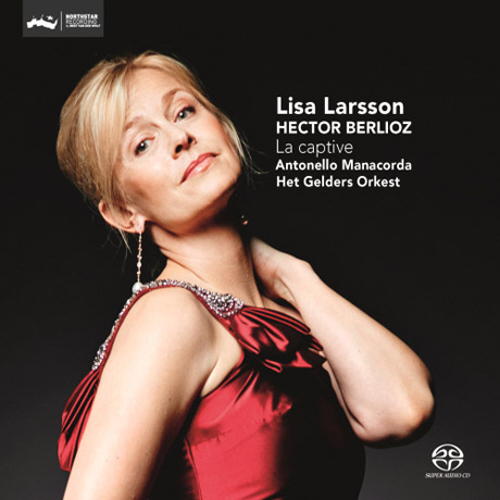 LA CAPTIVE/ LISA LARSSON, ANTONELLO MANACORDA [SACD HYBRID] [베를리오즈: 여죄수]