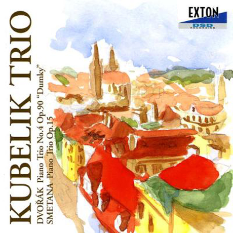 PIANO TRIO 'DUMKY'/ KUBELIK TRIO [드보르작: 트리오 <둠키> & 스메타나: 피아노 트리오]