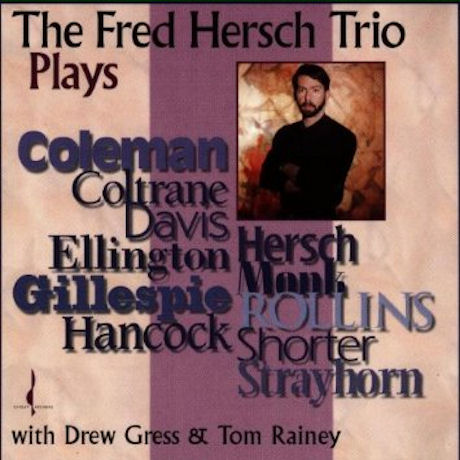 THE FRED HERSCH TRIO PLAYS...