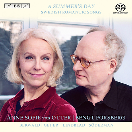 A SUMMER`S DAY/ ANNE SOFIE VON OTTER, BENGT FORSBERG [SACD HYBRID] [스웨덴 낭만주의 가곡집]