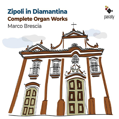 ZIPOLI IN DIAMANTINA: COMPLETE ORGAN WORKS/ MARCO BRESCIA [지폴리: 오르간곡집 - 마르코 브레시아]