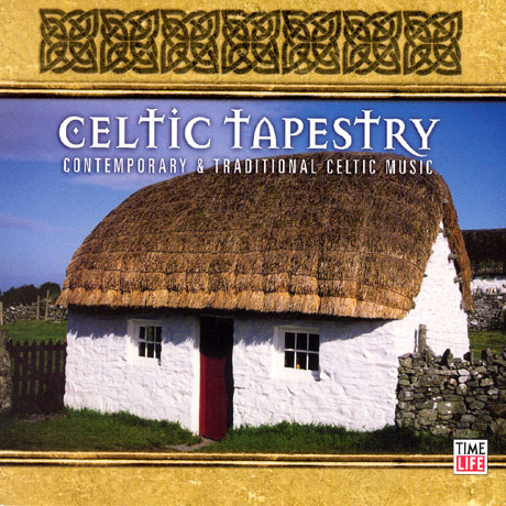 CELTIC TAPESTRY: CONTEMPORARY & TRADITIONAL CELTIC MUSIC