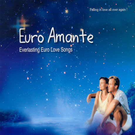 EURO AMANTE/ EVERLASTING EURO LOVE SONGS [유럽의 연인]